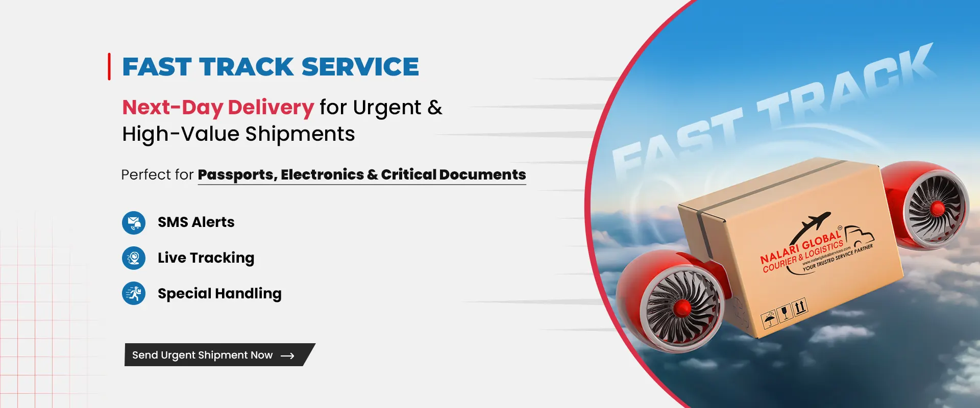 Fast track delivery services