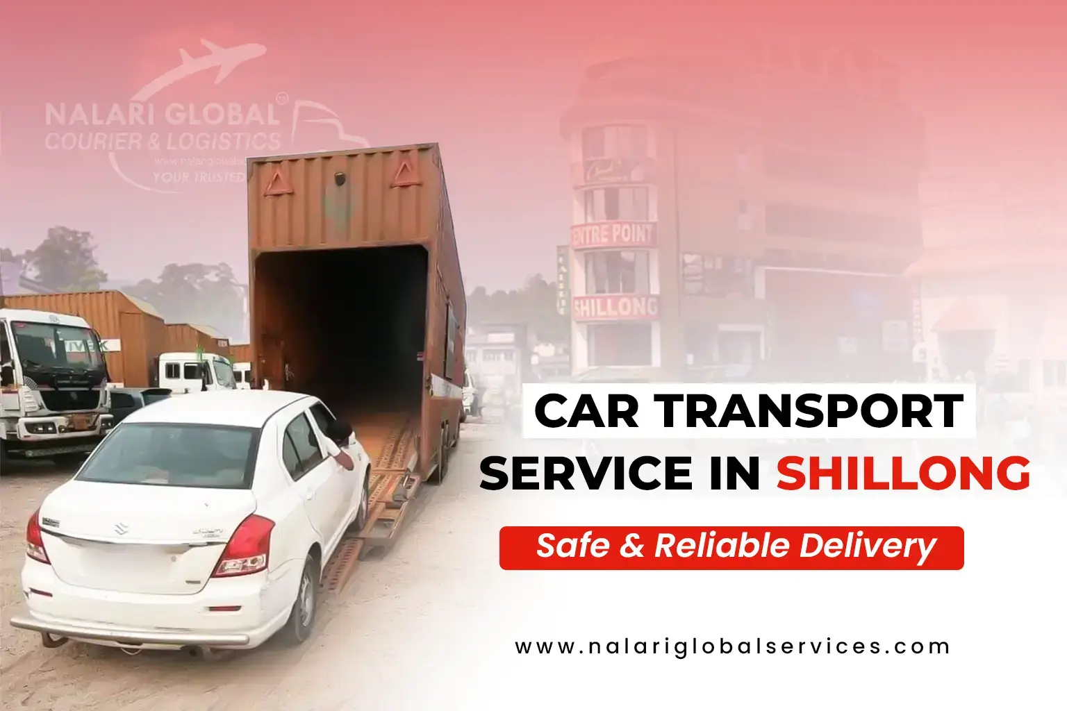 car transport service in Shillong delivering vehicle safely in hilly area